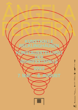Poster für die Ausstellung Ângela Ferreira Kunstausstellung der Ruhrfestspiele Recklinghausen 2023 7. Mai – 6. August 2023 in der Kunsthalle Recklinghausen
